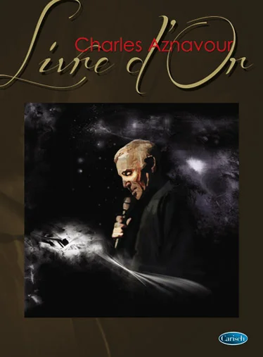 Carisch Aznavour Charles – Livre D&rsquo;Or – Piano, Ch