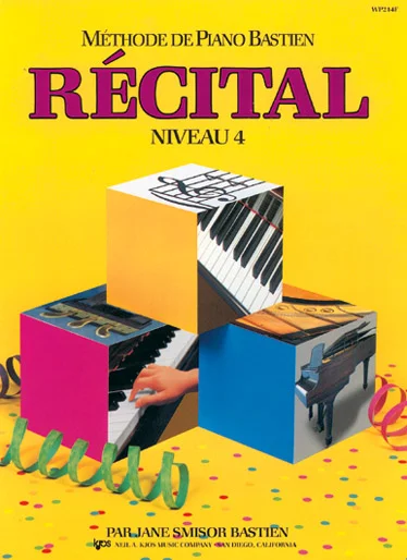 Carisch Bastien James – Methode De Piano Bastien Recital Niveau 4 – Piano