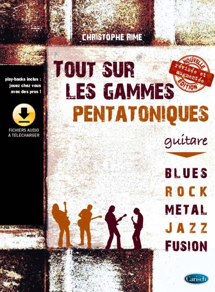 Carisch Rime Christophe – Tout Sur Les Gammes Pentatoniques – Guitare