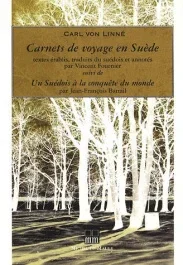 Carnets de voyage en Suède. Suivi de Un Suédois à la conquête du monde