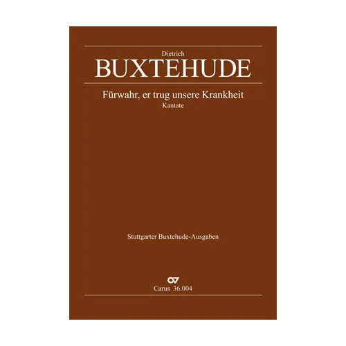 Carus Buxtehude D. – Fürwahr, Er Trug Unsere Krankheit, Buxwv 31 – Kate