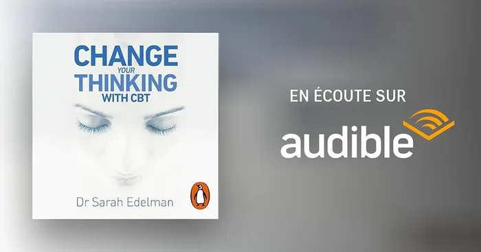 Change Your Thinking with CBT