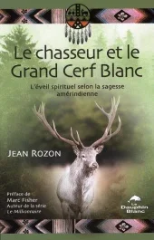 CHASSEUR ET LE GRAND CERF BLANC