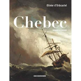 Chebec. Esclaves des Barbaresques en Alger