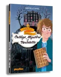 Chefs Tome 1 : Gaufres, collège et mystère