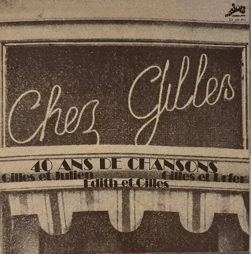 Chez Gilles – 40 ans de Chansons