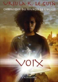 Chronique des rivages de l&rsquo;ouest : Voix