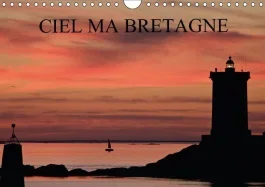 CIEL MA BRETAGNE CALENDRIER MURAL 2018 DIN A4 HORIZONTAL – UNE INFIME PARTIE DE LA PALETT