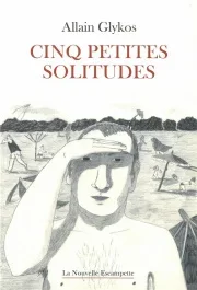 Cinq petites solitudes