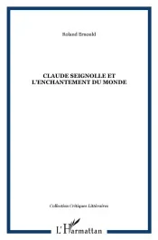 Claude Seignolle et l&rsquo;enchantement du monde