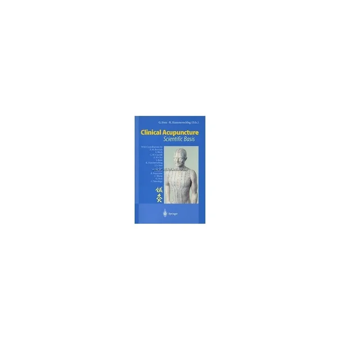 Clinical Acupuncture. Scientific Basis