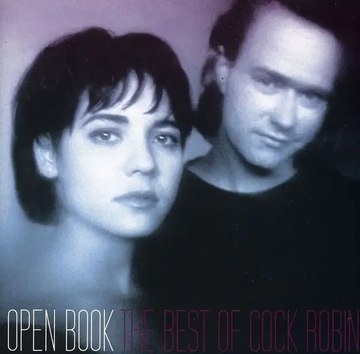 Cock Robin – Open Book (The Best Of Cock Robin)