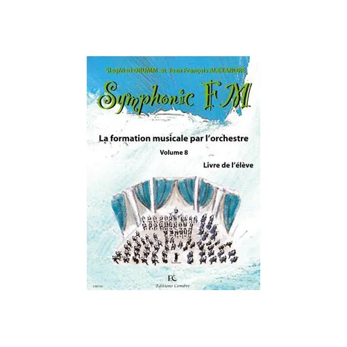 Combre Alexandre/drumm – Symphonic FM Vol.8 Eleve – Contrebasse
