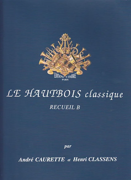 Combre Caurette Classens – Le Hautbois Classique Recueil B