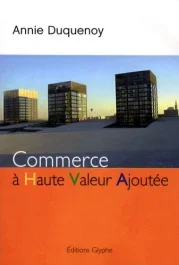 Commerce à haute valeur ajoutée