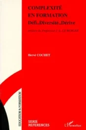 COMPLEXITE EN FORMATION. Défi…Diversité…Dérive