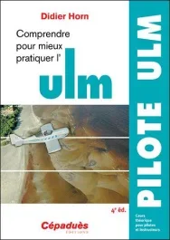 Comprendre pour mieux pratiquer l&rsquo;ULM