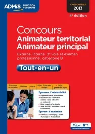 Concours Animateur territorial et Animateur principal. Tout-en-un, Edition 2017