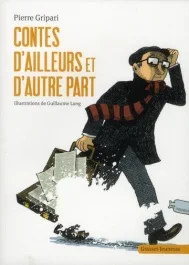 Contes d&rsquo;ailleurs et d&rsquo;autre part