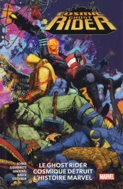 Cosmic Ghost Rider. Le Ghost Rider cosmique détruit l&rsquo;histoire Marvel