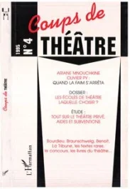 Coups de théâtre N° 4 : Les écoles de théâtre, laquelle choisir ?