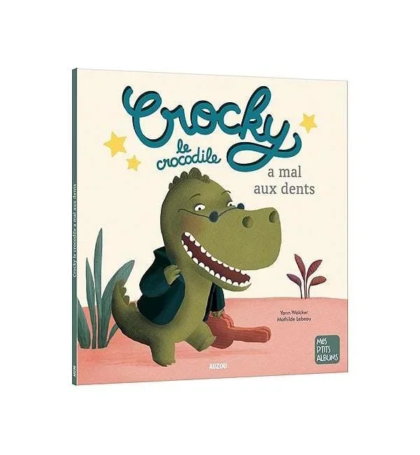 Crocky le crocodile a mal aux dents