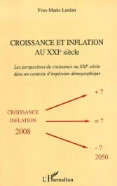 Croissance et inflation au XXIe siècle. Les perspectives de croissance au XXIe siècle dans un contex