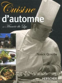 Cuisine d&rsquo;automne au Manoir du Lys
