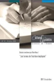 Cultures & Sociétés N° 12, Octobre 2009 : Les formes de l&rsquo;écriture impliquée
