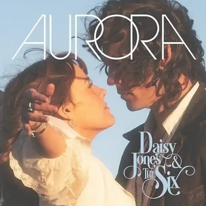 Daisy Jones & The Six – Aurora (LP)