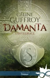 Damanta. L&rsquo;intégrale