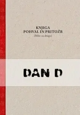 Dan D – Knjiga Pohval In Pritožb (Milo Za Drago) (CD)