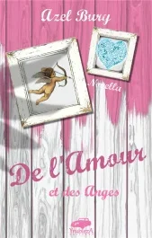 De l&rsquo;amour et des anges