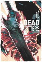 Dead Letters Tome 2 : Les saints de nulle part
