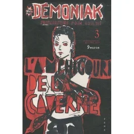 Démoniak N° 3, Novembre-décembre 2009 : L&rsquo;amphigouri de la caverne