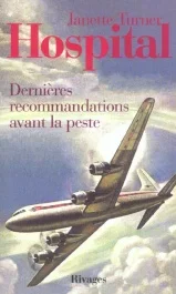 DERNIERES RECOMMANDATIONS AVANT LA PESTE