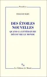Des étoiles nouvelles. Quand la littérature découvre le monde
