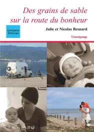 Des grains de sable sur la route du bonheur