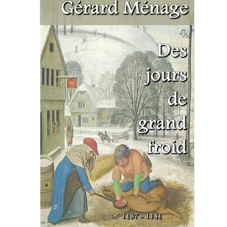 Des jours de grand froid