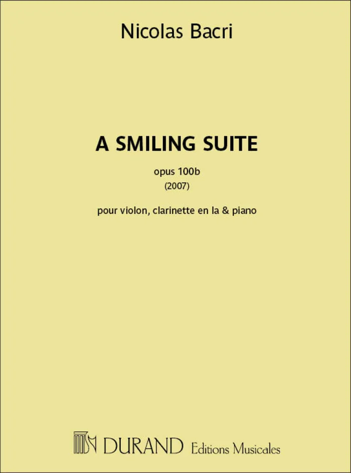 Durand Bacri Nicolas – A Smiling Suite Op.100b (2007)