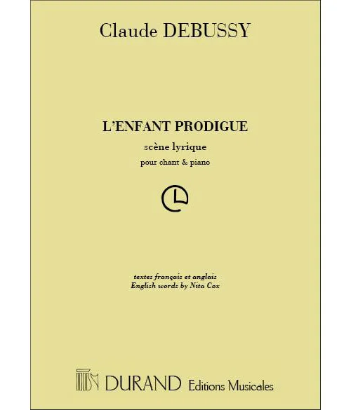 Durand Debussy C. – Enfant Prodigue – Chant et Piano