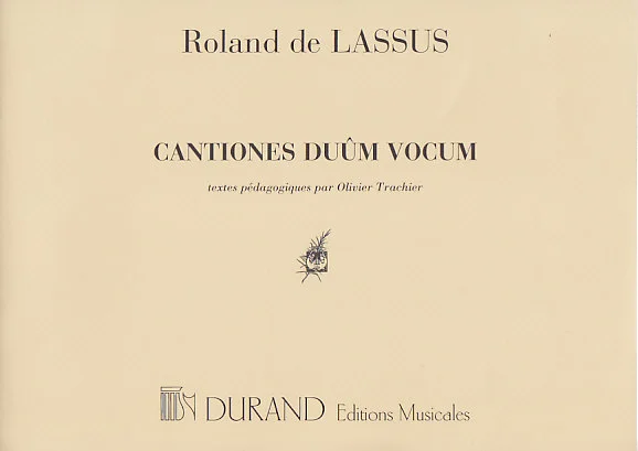 Durand Lassus R. Cantiones Duûm Vocum – Chant