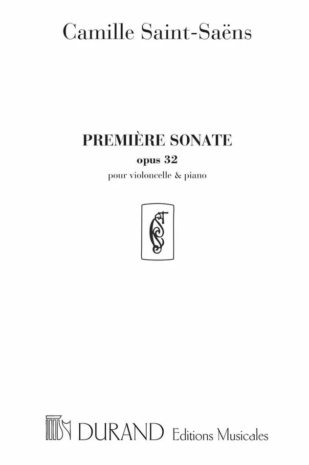 Durand Saint Saens C. – Premiere Sonate Opus 32 – Violoncelle et Piano