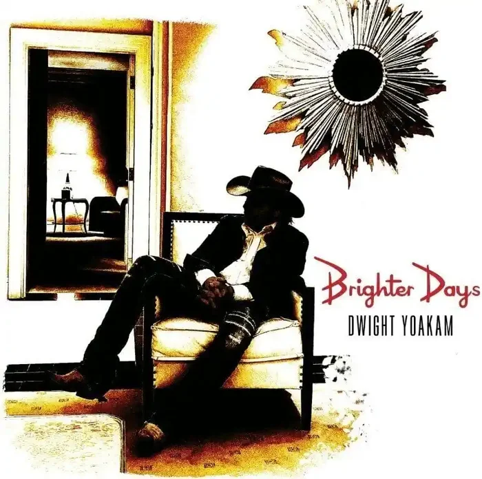 Dwight Yoakam – Brighter Days (CD)