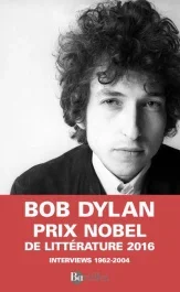 Dylan par Dylan. Interviews 1962-2004