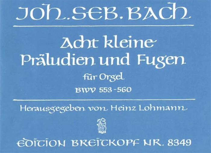 Edition Breitkopf Bach Johann Sebastian – 8 Kleine Praludien Und Fugen – Organ
