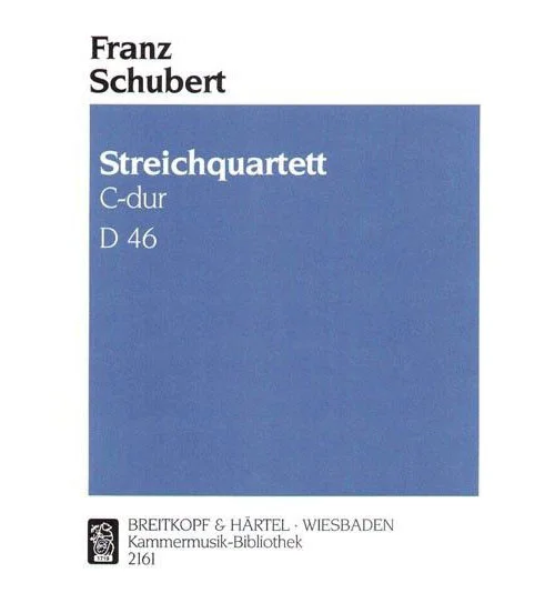 Edition Breitkopf Schubert – Streichquartett C-dur D 46 D 46