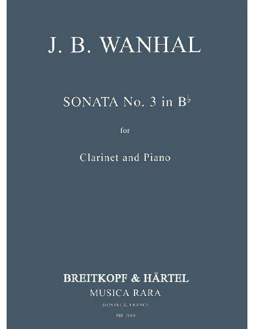 Edition Breitkopf Vanhal – Sonata No. 3 In BB – Clarinette et Piano