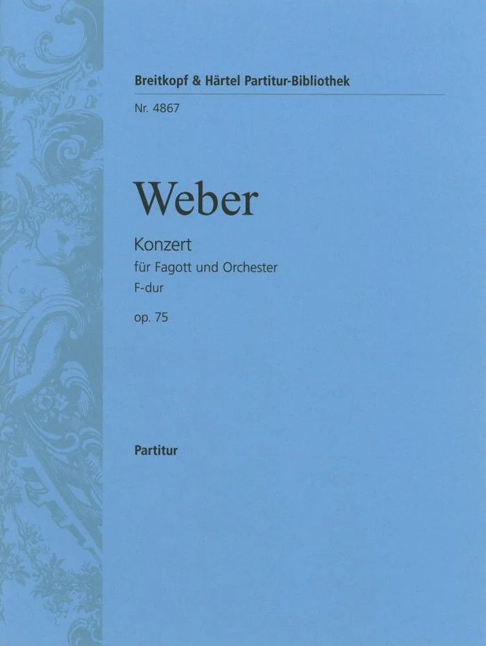Edition Breitkopf Weber Carl Maria Von – Fagottkonzert F-Dur Op. 75 – Bassoon, Orchestra