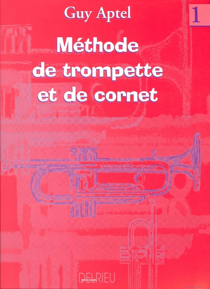 Edition Delrieu Aptel Guy – Methode De Trompette Vol.1 – Trompette